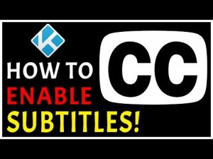 Read more about the article KODI SUBTITLES (HOW TO EASILY SETUP SUBTITLES FOR ADDONS) KODI KRYPTON 2019